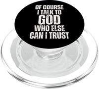 C'est drôle, Bien sûr, Je Parle à Dieu, en Qui d'autre Puis-Je Avoir Confiance ? PopSockets PopGrip pour MagSafe