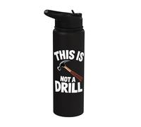 C'est drôle, ce n'est pas une perceuse, bricoleur, charpentier, marteau, jeu de mots Stainless Steel Insulated Water Bottle