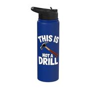 C'est drôle, ce n'est pas une perceuse, bricoleur, charpentier, marteau, jeu de mots Stainless Steel Insulated Water Bottle