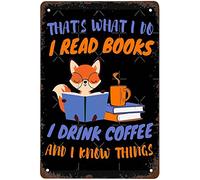 C'Est Drôle, C'Est Ce Que Je Fais : Lire Des Livres, Boire Du Café Et Je Sais Des Choses. Renard Amusant Signe En Étain Drôle Plaque Métallique Avec Trous Percés Plaque Métal Pour Café 20X30Cm
