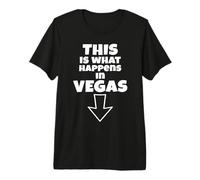 C'est drôle, C'est ce Qui se Passe à Vegas Down Arrow Vacation T-Shirt Haut de Gamme
