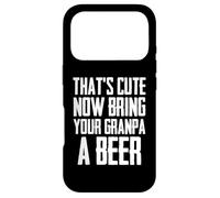C'est drôle, C'est Mignon, Maintenant, apporte Une bière à Ton Grand-père Coque pour iPhone 17 Pro