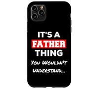 C'est drôle, C'est Une Histoire de père Que tu ne comprendrais Pas Coque pour iPhone 11 Pro Max