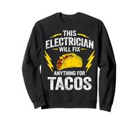 C'est drôle, cet électricien répare n'importe Quoi pour Les Tacos Sweatshirt