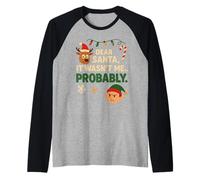 C'est drôle, Cher père Noël, ce n'était Probablement Pas Moi Manche Raglan