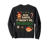 C'est drôle, Cher père Noël, ce n'était Probablement Pas Moi Sweatshirt