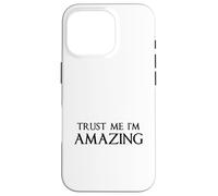 C'est drôle, Crois-Moi, Je suis Incroyable Coque pour iPhone 16 Pro