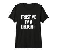 C'est drôle, Crois-Moi, Je suis Un délice T-Shirt Haut de Gamme