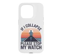 C'est drôle de Courir si Je m'effondre, arrête Mon Watch Runner Men Coque pour iPhone 15 Pro