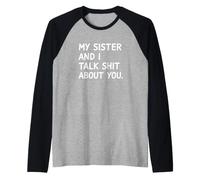 C'est drôle de dire à ma sœur et de Parler de toi Manche Raglan