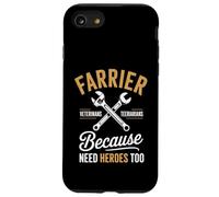 C'est drôle de dire « Farrier » Parce Que Les vétérinaires Ont Besoin de héros, trop de Femmes et d'hommes Coque pour iPhone SE (2020) / 7/8
