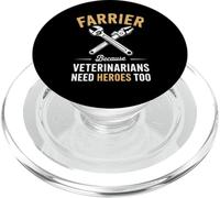 C'est drôle de dire « Farrier » Parce Que Les vétérinaires Ont Besoin de héros, trop de Femmes et d'hommes PopSockets PopGrip pour MagSafe