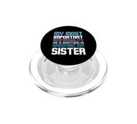 C'est drôle de dire : « Ma Plus Importante responsabilité, frère » PopSockets PopGrip pour MagSafe