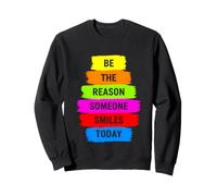 C'est drôle de dire Pourquoi Quelqu'un sourit Aujourd'hui Sweatshirt