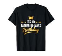 C'est drôle de dire Que C'est l'anniversaire de Naissance de Mon père T-Shirt