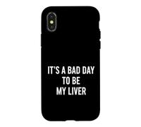 C'est drôle de dire Que C'est Une Mauvaise journée, Mon Foie est Humoristique Coque pour iPhone X/XS