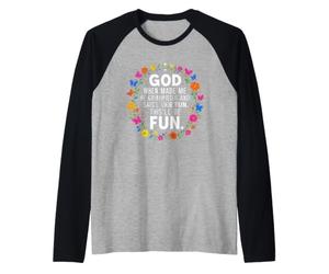 C'est drôle de dire Que Dieu Quand on l'a Fait Sourire et qu'il a Dit Que c'était Amusant Manche Raglan