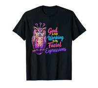 C'est drôle de dire Que Dieu Travaille Toujours sur Mes Expressions faciales T-Shirt Graphique avec Valeur
