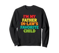 C'est drôle de dire Que l'enfant préféré de Mon père Sweatshirt
