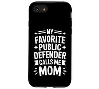 C'est drôle de dire Que ma défenseuse publique préférée m'appelle Maman Coque pour iPhone SE (2020) / 7/8