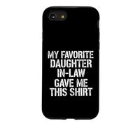 C'est drôle de dire Que ma Fille préférée, Law, a donné ça Coque pour iPhone SE (2020) / 7/8