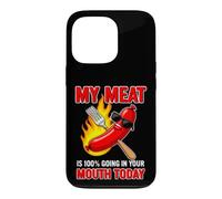 C'est drôle de dire Que ma Viande va dans ta Bouche Aujourd'hui Coque pour iPhone 13 Pro