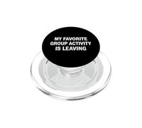C'est drôle de dire Que Mon activité de Groupe préférée Part PopSockets PopGrip pour MagSafe