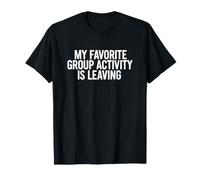 C'est drôle de dire Que Mon activité de Groupe préférée Part T-Shirt
