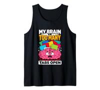 C'est drôle de dire Que Mon Cerveau a trop d'onglets Ouverts Débardeur