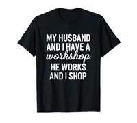 C'est drôle de dire Que Mon Mari et Moi Avons Un Atelier T-Shirt