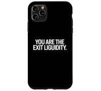 C'est drôle de dire Que Vous êtes l'Exit Liquidity Trader, Femmes et Hommes Coque pour iPhone 11 Pro Max
