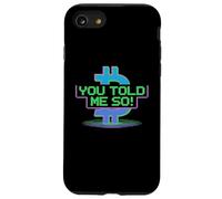 C'est drôle de dire Que Vous me l'avez Dit avec Bitcoin Sign for Bitcoiner Coque pour iPhone SE (2020) / 7/8