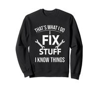 C'est drôle de dire qu'il Faut réparer Les Choses et Savoir Sweatshirt