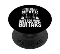 C'est drôle de dire qu'on ne Peut jamais Avoir trop de Guitares PopSockets PopGrip Adhésif
