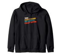 C'est drôle de dire qu'on ne Peut Pas Avoir Peur d'avoir Une sœur Folle Sweat à Capuche