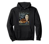 C'est drôle de dire : The Blood Sugar Forbidden Breakfast Club Sweat à Capuche