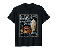 C'est drôle de dire : The Blood Sugar Forbidden Breakfast Club T-Shirt