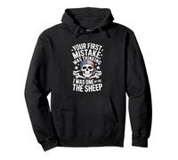 C'est drôle de dire Votre première Erreur en pensant Que j'étais Un Mouton Sweat à Capuche