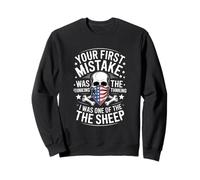 C'est drôle de dire Votre première Erreur en pensant Que j'étais Un Mouton Sweatshirt