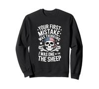 C'est drôle de dire Votre première Erreur en pensant Que j'étais Un Mouton Sweatshirt