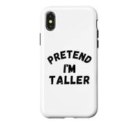 C'est drôle de Faire Semblant d'être Plus Grand Coque pour iPhone X/XS