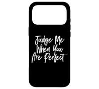 C'est drôle de me Juger Quand tu ES Un vêtement Parfait Coque pour iPhone 17 Pro Max