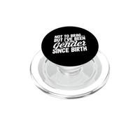 C'est drôle de ne Pas me Vanter mais Je suis du même Sexe Depuis ma Naissance PopSockets PopGrip pour MagSafe