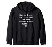 C'est drôle de ne Pas me Vanter mais Je suis du même Sexe Depuis ma Naissance Sweat à Capuche