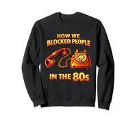 C'est drôle de Voir Comment Nous Avons bloqué des Gens dans Le Classique des années 80 Distressed Sweatshirt