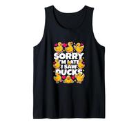 C'est drôle, désolé, Je suis en Retard, J'Ai vu des Canards dire Sarcastique Débardeur