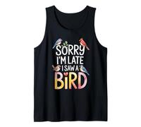 C'est drôle, désolé, je suis en retard, j'ai vu un oiseau faire une blague sur l'observation des oiseaux Débardeur