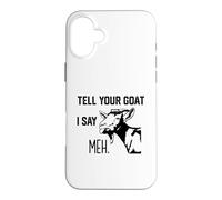 C'est drôle, dis à ta chèvre Que Je dis Moi Coque pour iPhone 16 Plus