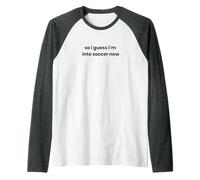 C'est drôle, Donc Je Suppose Que J'aime Soccer Now Graphic Mom Dad Player Manche Raglan