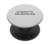C'est drôle, Donc Je Suppose Que J'aime Soccer Now Graphic Mom Dad Player PopSockets PopGrip Adhésif